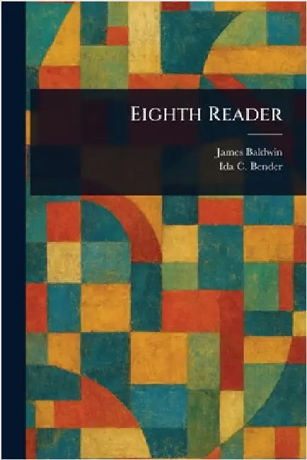 Eighth Reader by James Baldwin