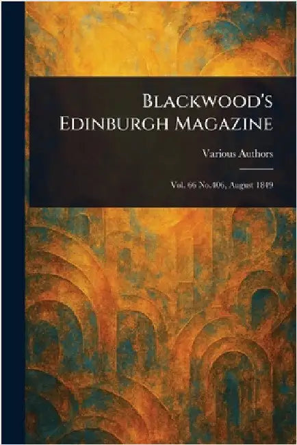 Blackwood's Edinburgh Magazine by Various