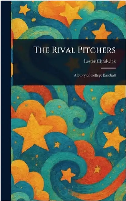 The Rival Pitchers by Lester Chadwick