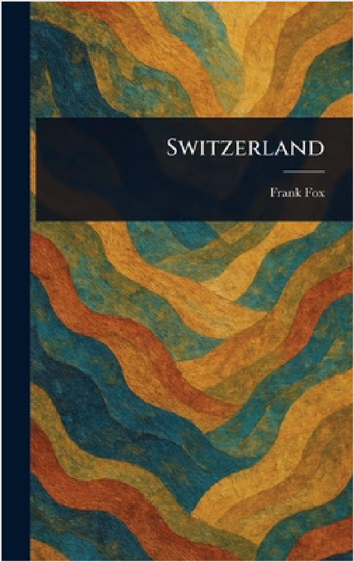 Switzerland by Frank Fox