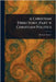 A Christian Directory, Part 4: Christian Politics by Richard Baxter