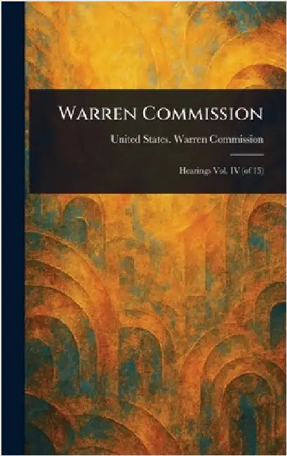 Warren Commission by United States Warren Commission
