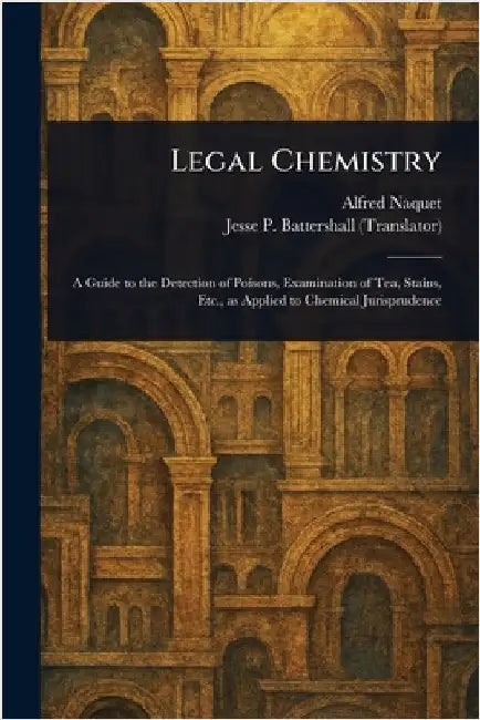 Legal Chemistry by Alfred Naquet
