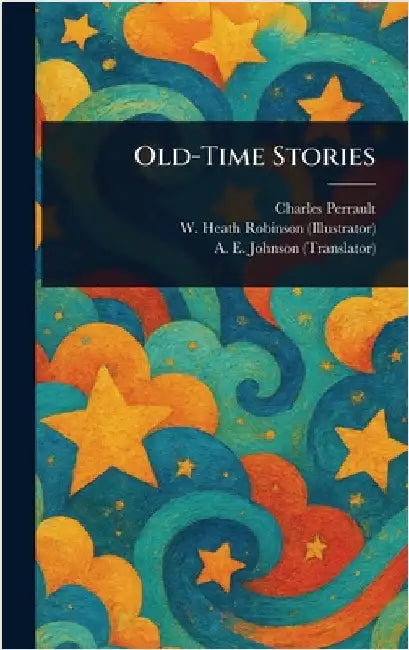 Old-Time Stories by Charles Perrault