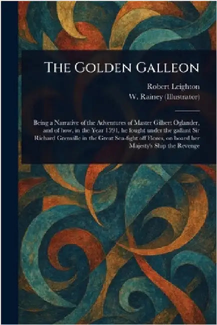 The Golden Galleon by Robert Leighton