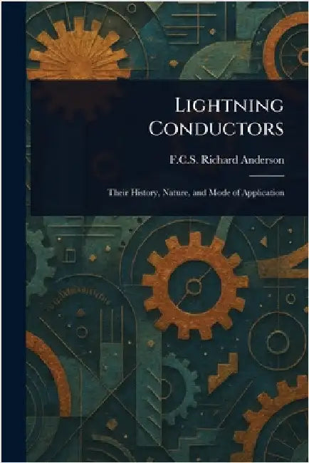Lightning Conductors by Richard F. C. S. Anderson