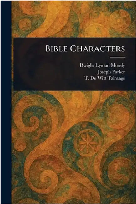 Bible Characters by Dwight Lyman Moody