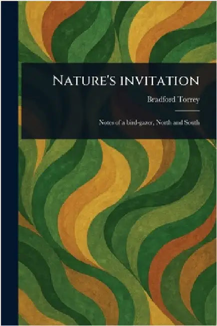 Nature's Invitation by Bradford Torrey