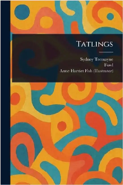 Tatlings by Sydney Tremayne