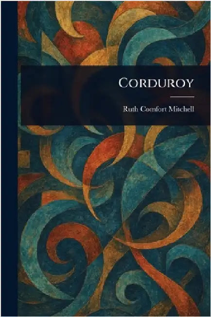 Corduroy by Ruth Comfort Mitchell