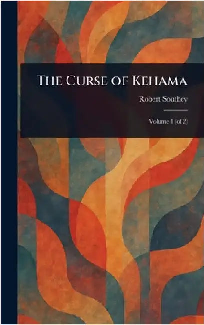 The Curse of Kehama by Robert Southey
