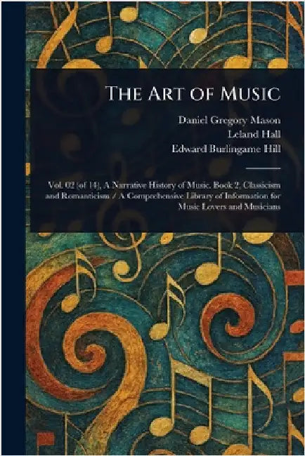 The Art of Music by Daniel Gregory Mason