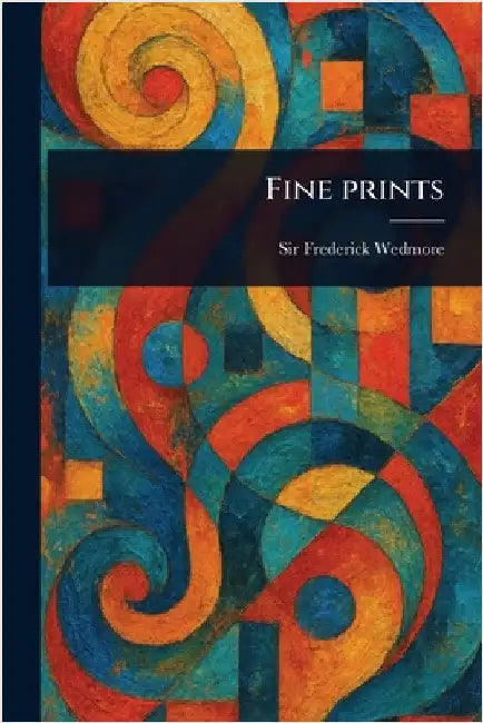 Fine Prints by Frederick Wedmore