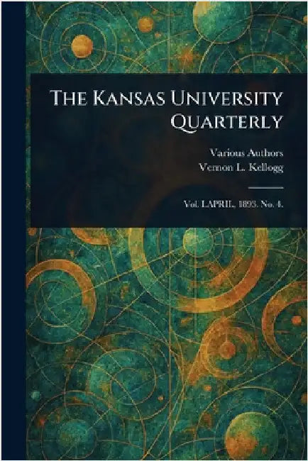 The Kansas University Quarterly by Various