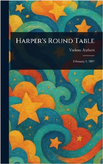 Harper's Round Table by Various