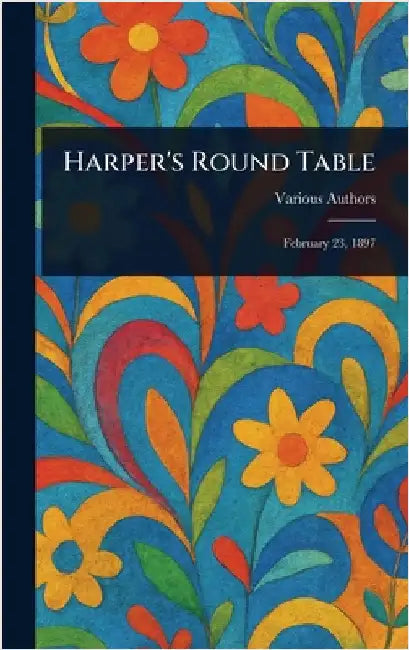 Harper's Round Table by Various