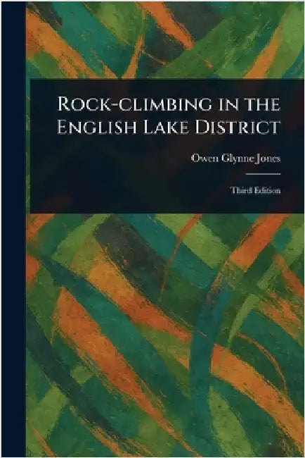 Rock-climbing in the English Lake District by Owen Glynne Jones