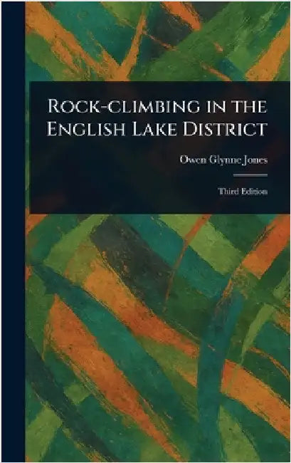 Rock-climbing in the English Lake District by Owen Glynne Jones