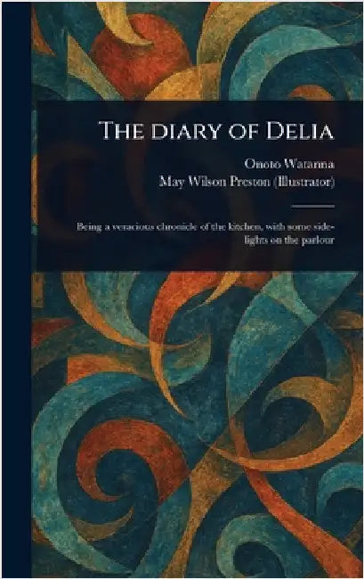 The Diary of Delia by Onoto Watanna