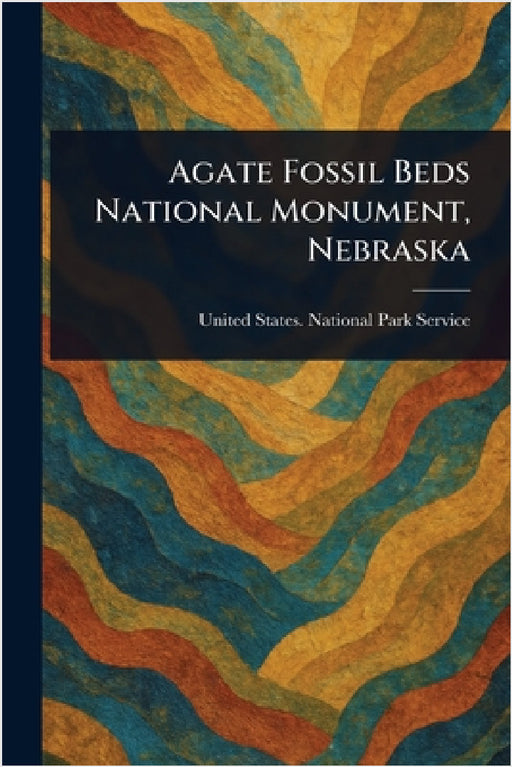 Agate Fossil Beds National Monument, Nebraska by United States National Park Service