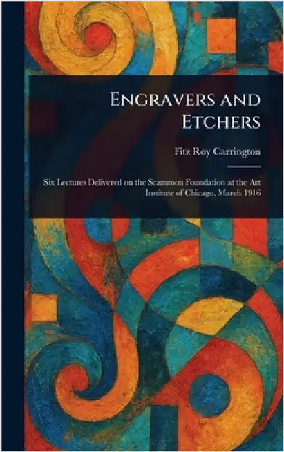 Engravers and Etchers by Fitz Roy Carrington