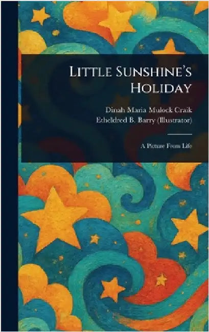 Little Sunshine's Holiday by Dinah Maria Mulock Craik