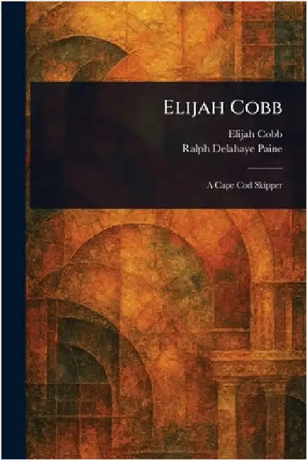 Elijah Cobb by Elijah Cobb