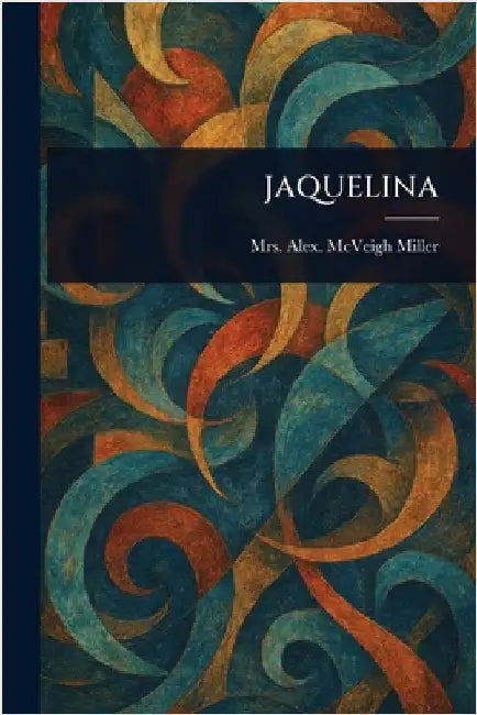 Jaquelina by Alex McVeigh Miller