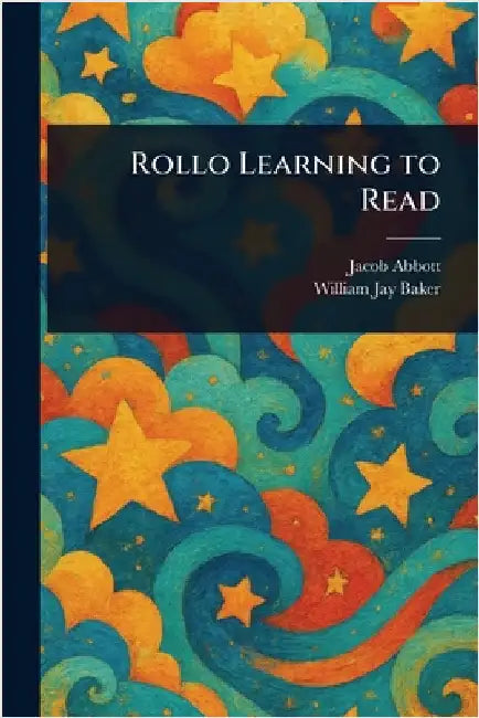 Rollo Learning to Read by Jacob Abbott