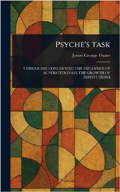 Psyche's Task by James George Frazer