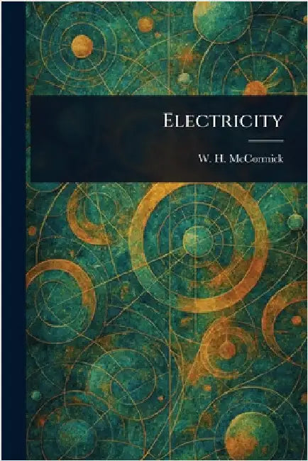 Electricity by W. H. (William Henry) McCormick
