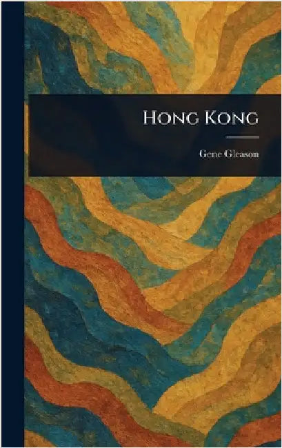 Hong Kong by Gene Gleason