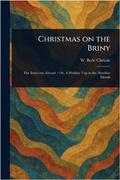 Christmas on the Briny by W. Bede (William Bede) Christie