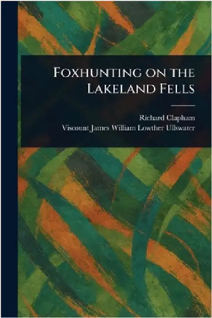 Foxhunting on the Lakeland Fells by Richard Clapham
