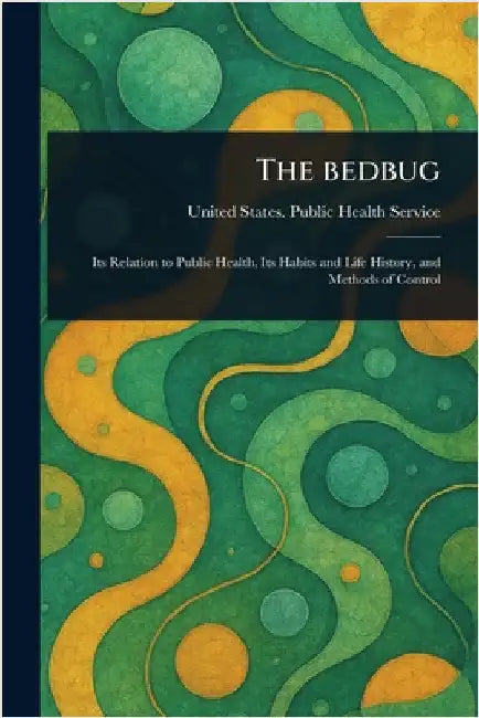 The Bedbug by United States Public Health Service