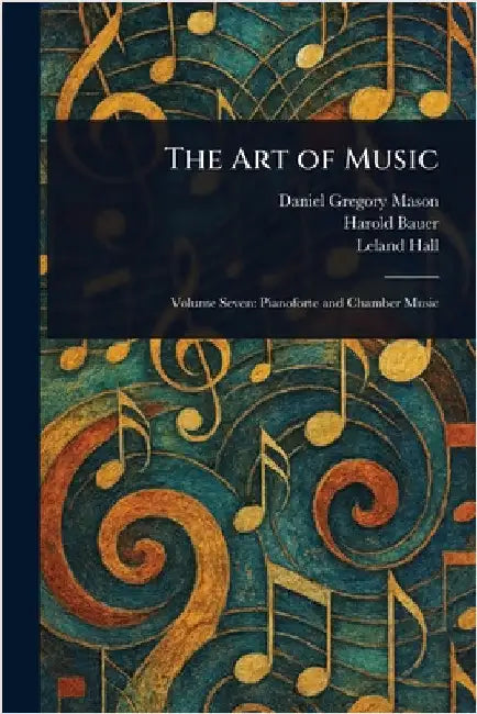 The Art of Music by Daniel Gregory Mason