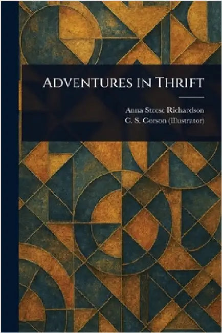 Adventures in Thrift by Anna Steese Richardson