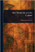My Year in a Log Cabin by William Dean Howells