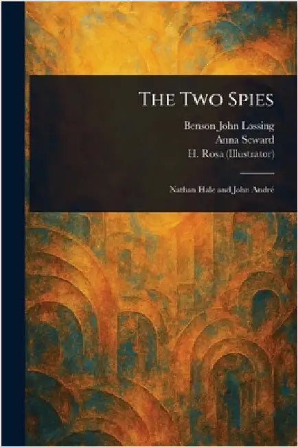 The Two Spies by Benson John Lossing