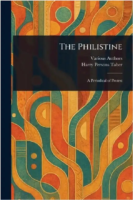The Philistine by Various