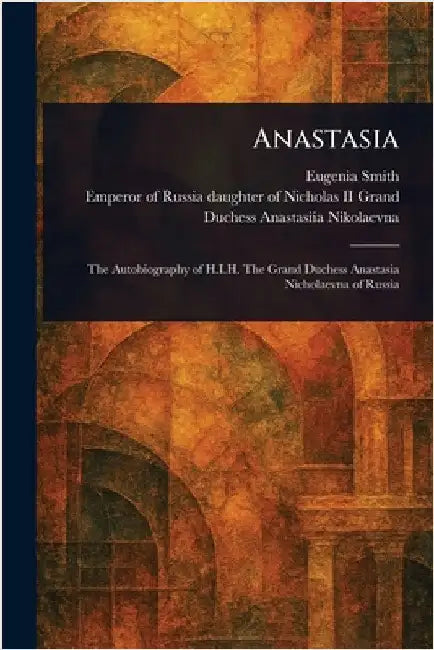 Anastasia by Eugenia Smith