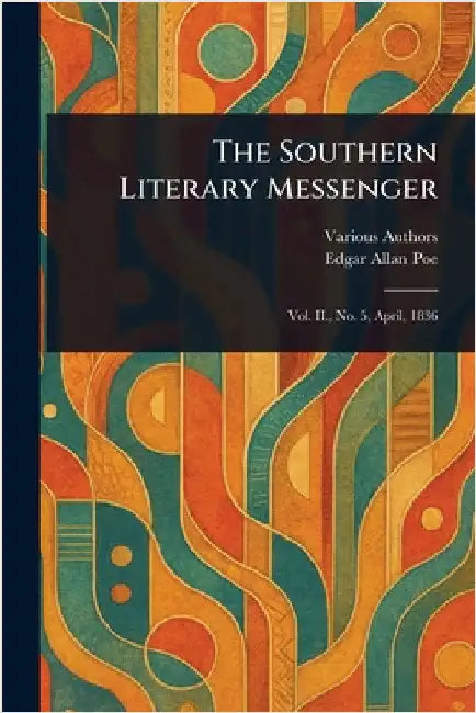 The Southern Literary Messenger by Various