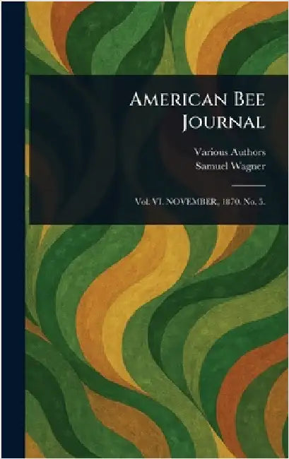 American Bee Journal by Various