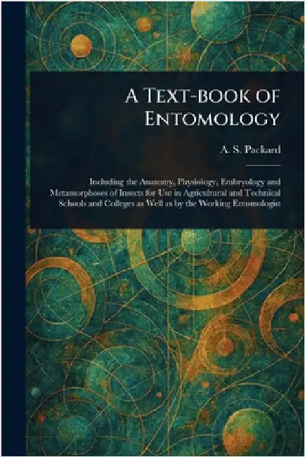 A Text-book of Entomology by A. S. (Alpheus Spring) Packard