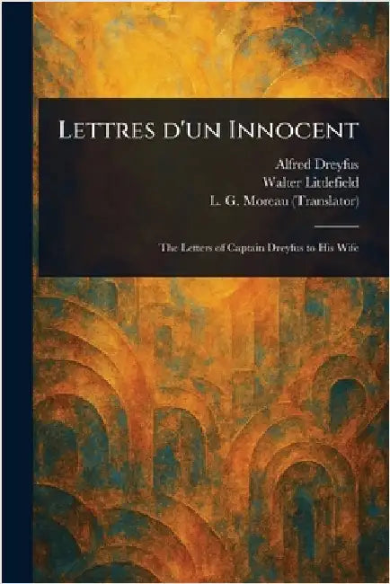 Lettres D'un Innocent by Alfred Dreyfus