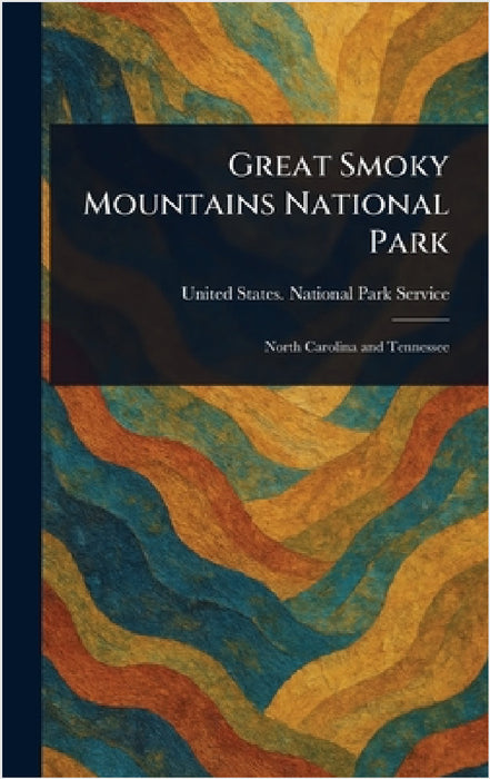 Great Smoky Mountains National Park by United States National Park Service