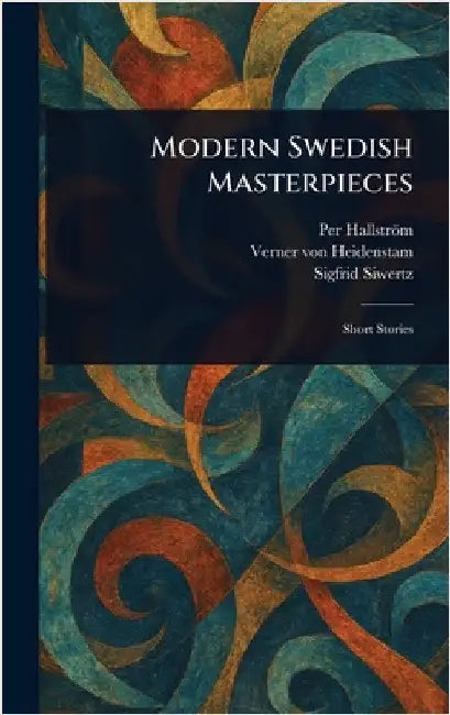Modern Swedish Masterpieces by Per Hallström