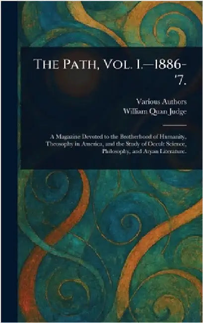 The Path, Vol. I.-1886-'7. by Various