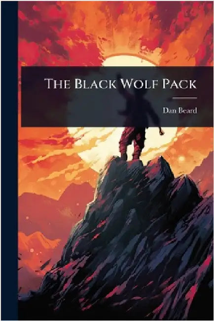 The Black Wolf Pack by Dan Beard