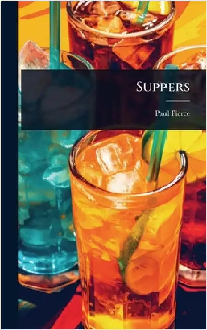 Suppers by Paul Pierce